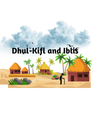 Read more about the article Dhul-Kifl and Iblis